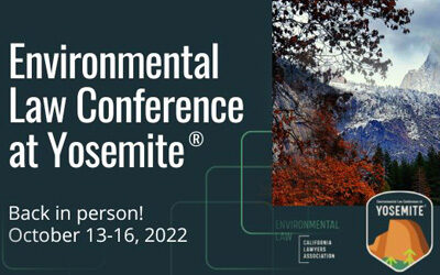 EEC Sponsoring 31st Annual Environmental Law Conference at Yosemite