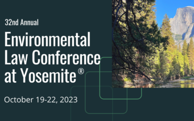 EEC is proud to be a continued Sponsor of the California Lawyers Association 32nd  Annual Environmental Law Conference at Yosemite®